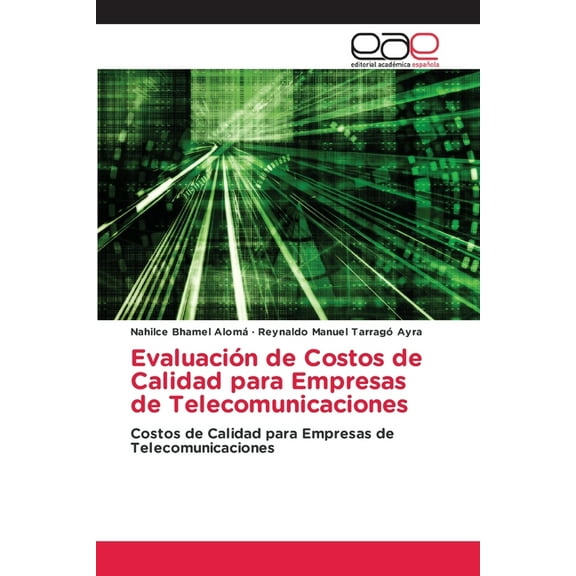 EvaluaciÃ³n de Costos de Calidad para Empresas de Telecomunicaciones, (Paperback)