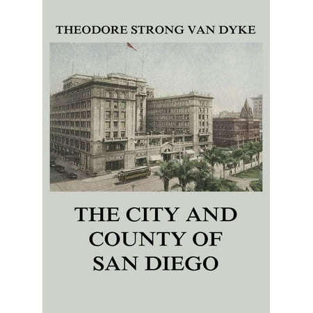 - The City And County Of San Diego - eBook