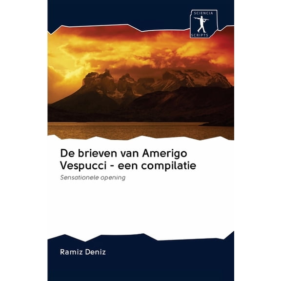 De brieven van Amerigo Vespucci - een compilatie (Paperback)