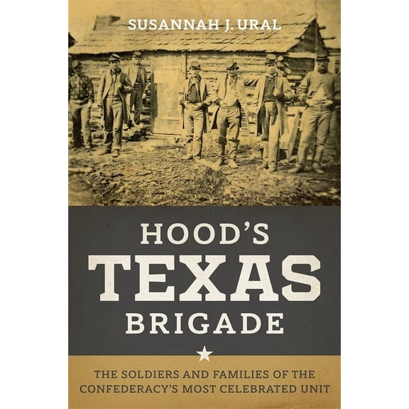 Conflicting Worlds: New Dimensions of th Hood's Texas Brigade: The Soldiers and Families of the Confederacy's Most Celebrated Unit, (Paperback)