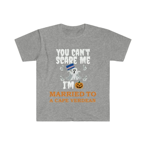 Can't scare me I'm Married to a Cape Verdean Unisex T-shirt S-3XL Halloween