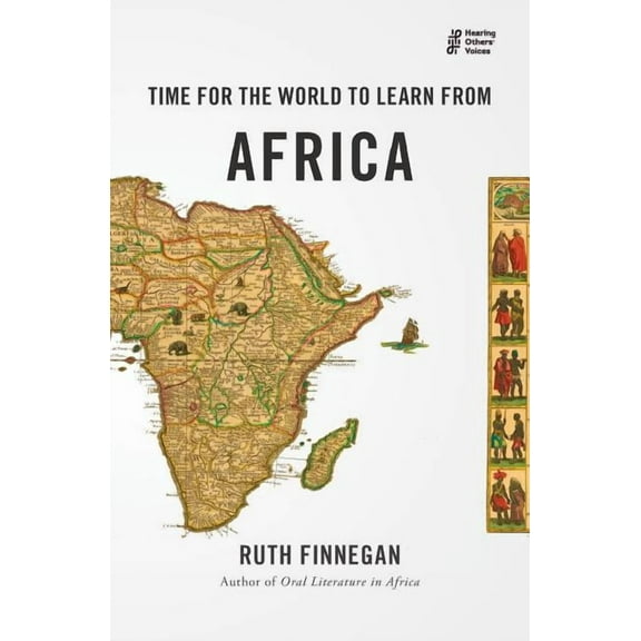 Hearing Others' Voices Time for the World to Learn from Africa, (Paperback)