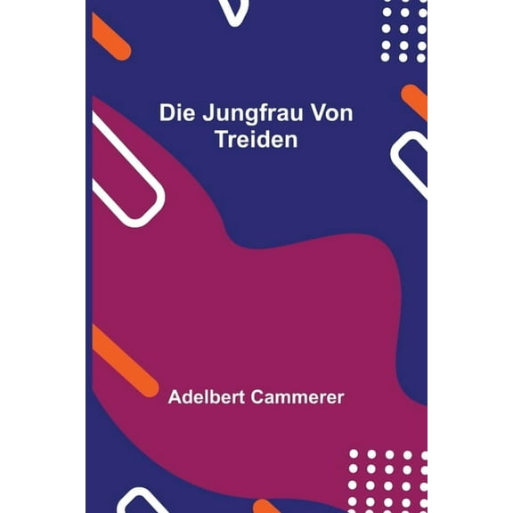 Die Jungfrau von Treiden, (Paperback)