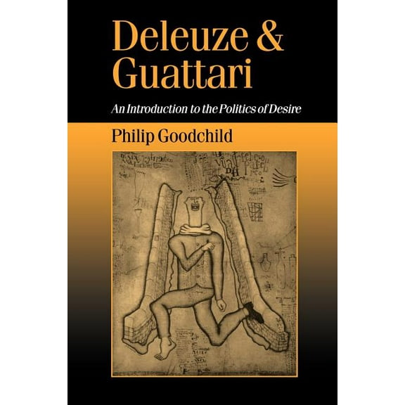 Published in Association with Theory, Cu Deleuze and Guattari: An Introduction to the Politics of Desire, Book 44, (Paperback)