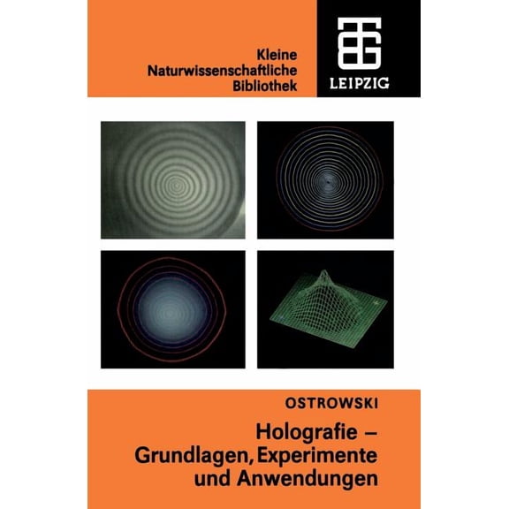 Holografie: Grundlagen, Experimente Und Anwendungen, (Paperback)