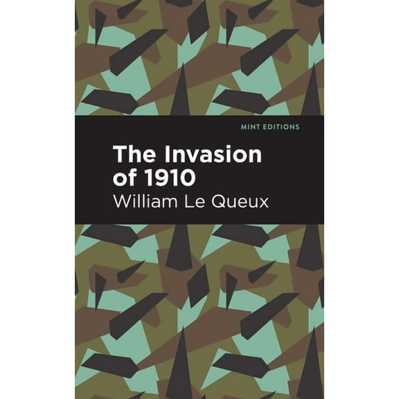 Mint Editions (Military Narratives and N The Invasion of 1910, (Hardcover)