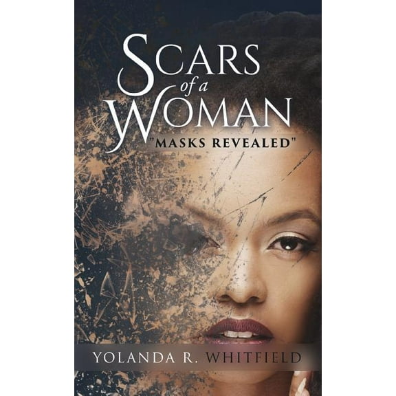Scars of A Woman "Masks Revealed", (Paperback)