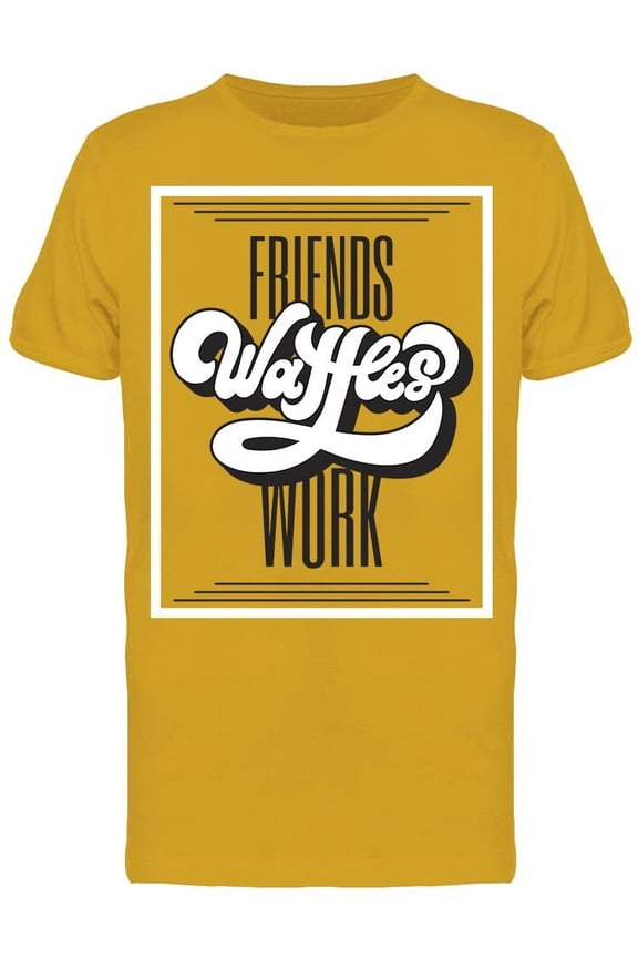 Friends Waffles Work T-Shirt Men -Image by Shutterstock, Male 3X-Large