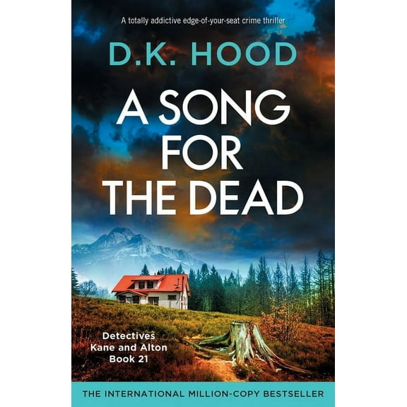 Detectives Kane and Alton A Song for the Dead: A totally addictive edge-of-your-seat crime thriller, Book 21, (Paperback)