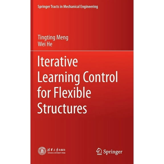 Springer Tracts in Mechanical Engineerin Iterative Learning Control for Flexible Structures, (Hardcover)