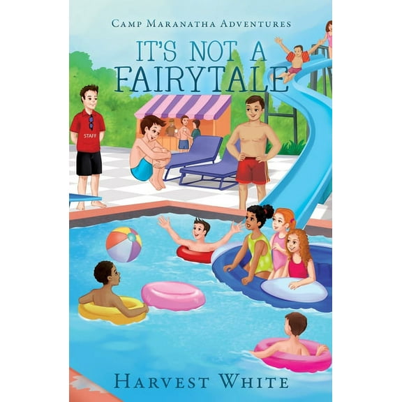 Camp Maranatha Adventures: It's Not a Fairytale, (Paperback)