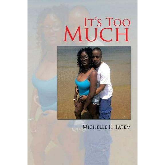 It's Too Much, (Paperback)