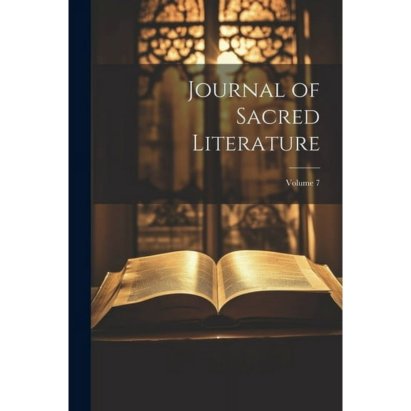 Journal of Sacred Literature; Volume 7 (Paperback)