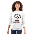 thumbnail image 3 of I Don't Even Fold Laundry Poker Joke Unisex Plus Fleece Graphic Sweatshirt Brisco Brands 2X, 3 of 5