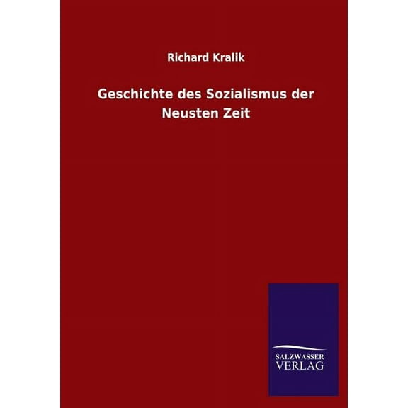 Geschichte des Sozialismus der Neusten Zeit (Paperback)