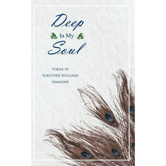 Deep In My Soul (Paperback) by Sukether Williams Simmons
