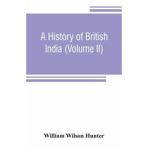 A history of British India (Volume II), (Paperback)