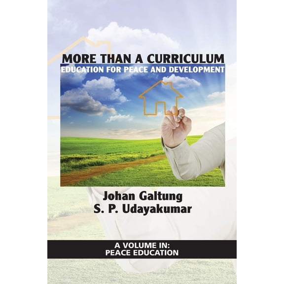 Peace Education More Than a Curriculum: Education for Peace and Development, (Paperback)
