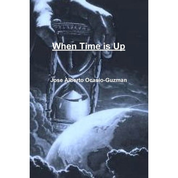 When Time is Up, (Paperback)