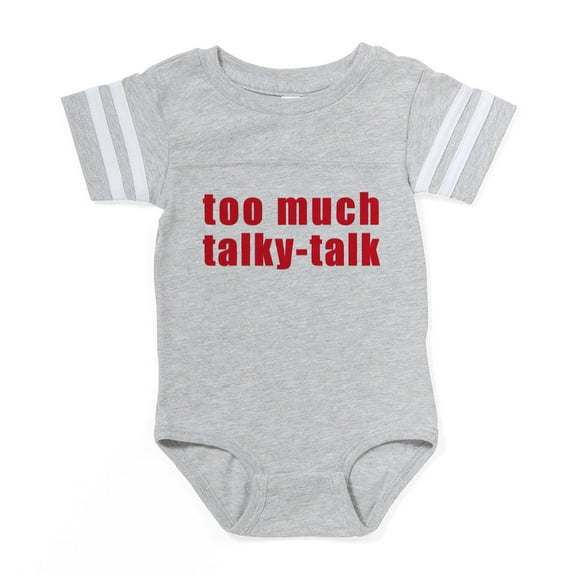 CafePress - Too Much Talky Talk - Cute Infant Baby Football Bodysuit