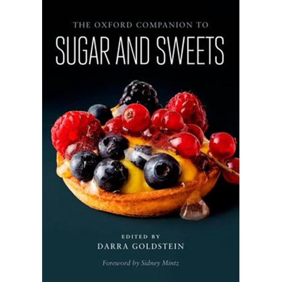 Pre-Owned The Oxford Companion to Sugar and Sweets (Hardcover) 9780199313396