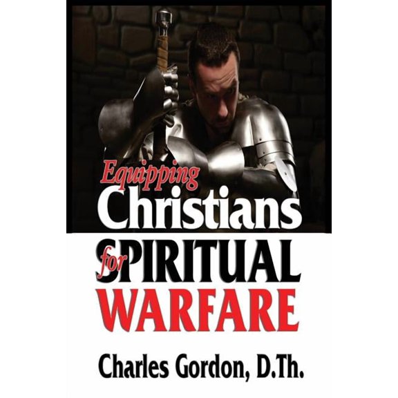 Equipping Christians for Spiritual Warfare, (Paperback)