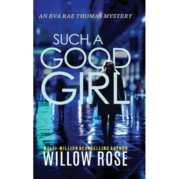 Eva Rae Thomas Mystery Such a Good Girl, Book 9, (Hardcover)