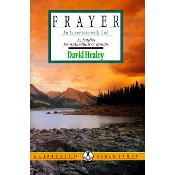 Pre-Owned Prayer: An Adventure With God (Paperback) 0830810536 9780830810536