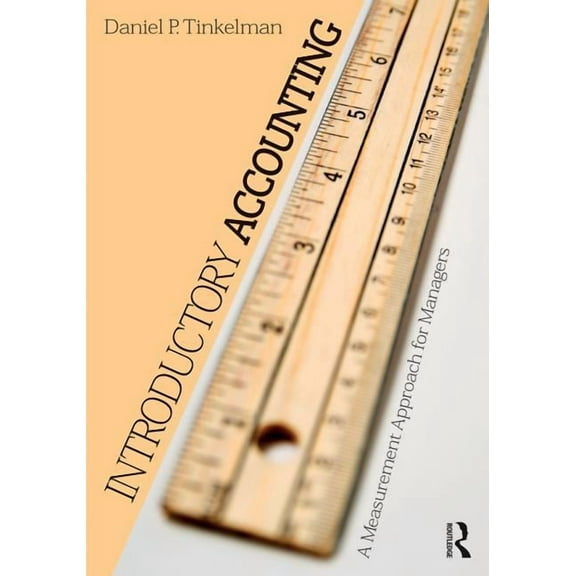 Introductory Accounting: A Measurement Approach for Managers, (Paperback)