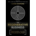 thumbnail image 2 of Pre-Owned The Regenerative Business: Redesign Work, Cultivate Human Potential, Achieve Extraordinary Outcomes (Hardcover) 1473669103 9781473669109, 2 of 2