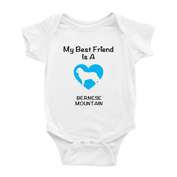 My Best Friend is A Bernese Mountain Dog Funny Baby Outfits 0-3 Months