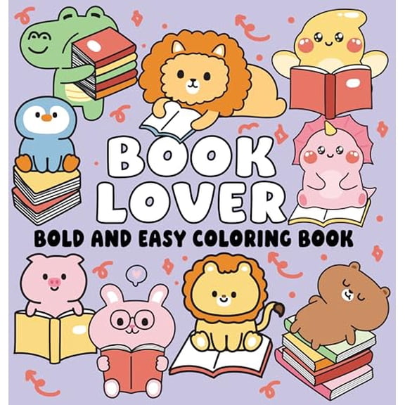 Book Lover Bold and Easy Coloring Book (Trade Paperback) — Relaxing Large-Print Designs for Readers, Bibliophiles, and Cozy Creative Moments