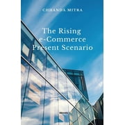 The Rising E Commerce Present Scenario