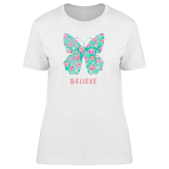 Believe Cute Floral Butterfly Tee Women's -Image by Shutterstock