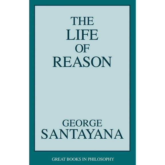 Life of Reason, (Paperback)