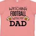 thumbnail image 4 of Inktastic Watching Football with My Dad Boys or Girls Toddler T-Shirt, 4 of 5