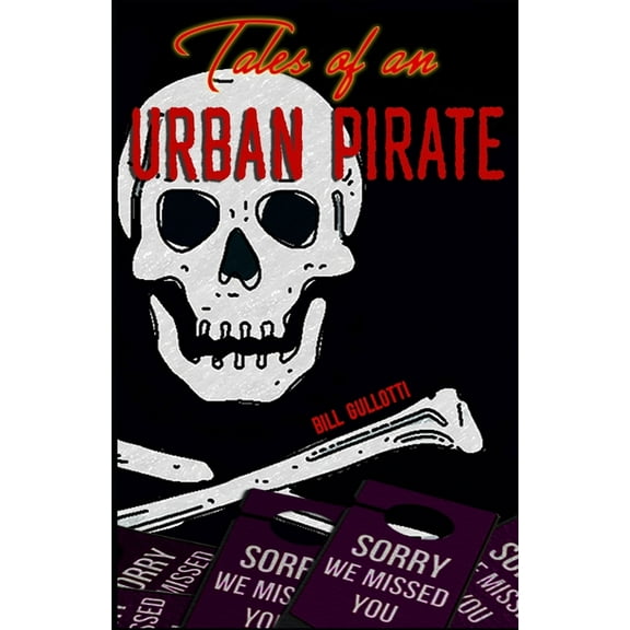 Tales of an Urban Pirate (Paperback)