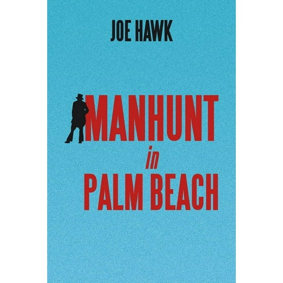 Manhunt in Palm Beach (Paperback)
