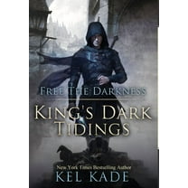 King's Dark Tidings Free the Darkness, Book 1, (Hardcover)