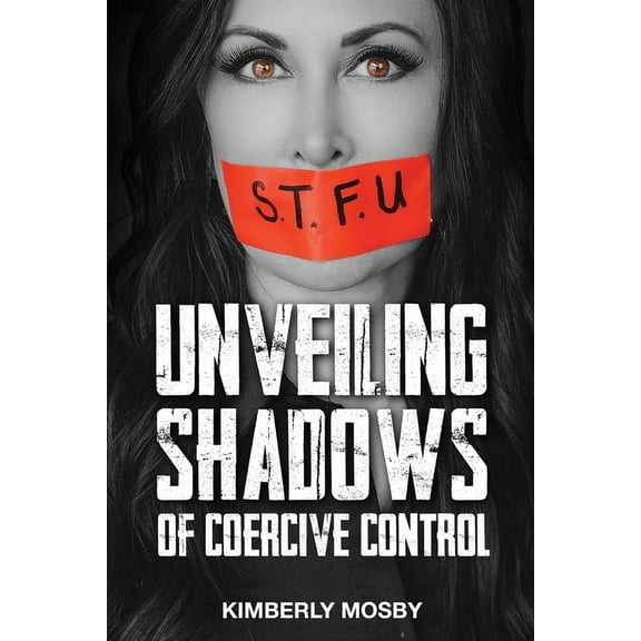 Unveiling Shadows of Coercive Control, (Paperback)