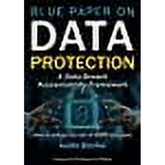 Blue Paper on Data Protection - a Data Breach Accountability Framework : How to Reduce the Risk of Gdpr Sanctions (Professional Publication)