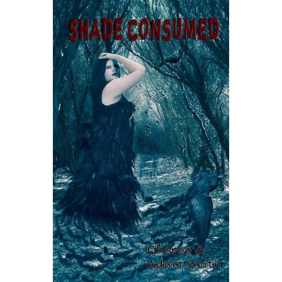 Haven Shade Consumed, Book 2, (Paperback)