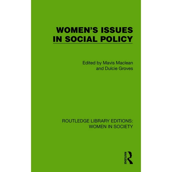 Routledge Library Editions: Women in Soc Women's Issues in Social Policy, (Hardcover)