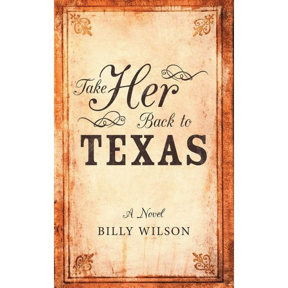 Take Her Back to Texas
