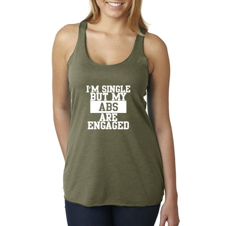 Military Single - Trendy USA 749 - Women's Tank-Top Single But My ABS Are Engaged Gym Workout Large Military Green