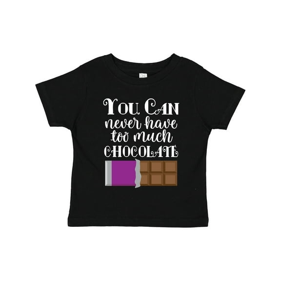 Inktastic You Can Never Have Too Much Chocolate Girls Toddler T-Shirt
