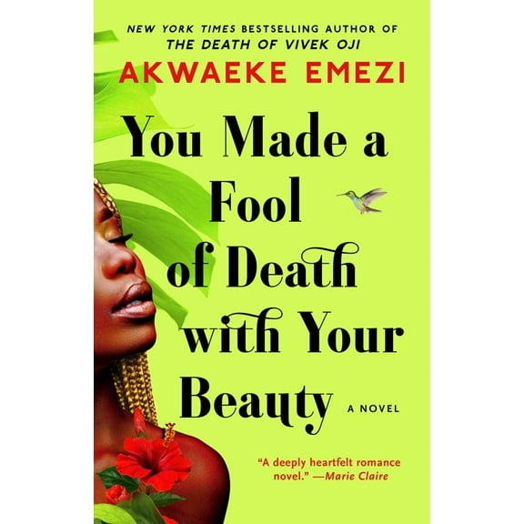 You Made a Fool of Death with Your Beauty: A Novel (Paperback)
