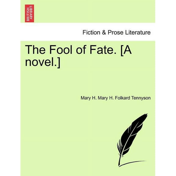 The Fool of Fate. [A Novel.] (Paperback)