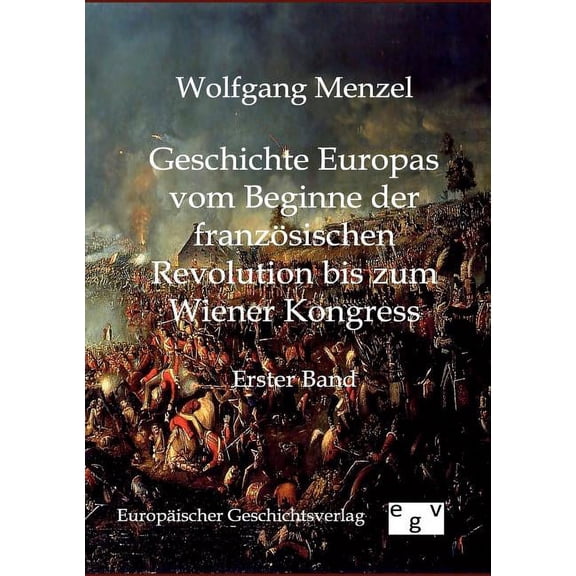 Geschichte Europas Vom Beginn Der Franz Sischen Revolution Bis Zum Wiener Kongress (1789-1815)