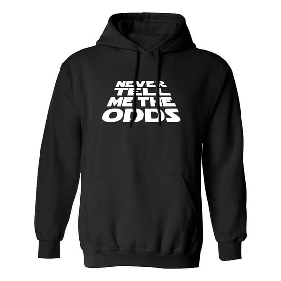 Never Tell Me The Odds Adult Hooded Sweatshirt